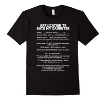Mens Application to Date My Daughter Funny Rules Must Have Tshirt