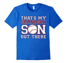 That's My GRANDSON Out There Baseball Mimi Gigi Papa Tshirt