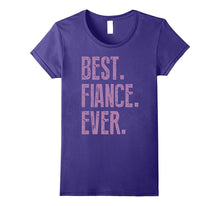 Best Fiance Ever T Shirt - Future Husband or Wife Gift Idea
