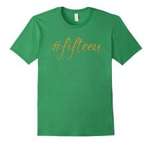 15th Birthday TShirt Gift Milestone Fifteen