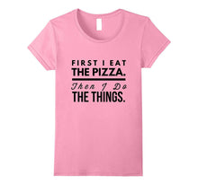 Funny Pizza TShirt for All Pizza Lovers Men Women