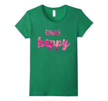 Choose Happy Positive Vibes Happiness Shirt. Gratitude Fun
