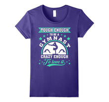 Gymnastics T-Shirt - Tough Enough to Be a Gymnast T-Shirt