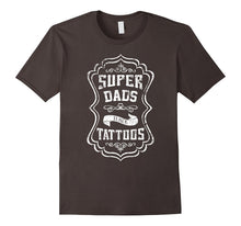Mens Super Dads Have Tattoos - Tattooed Father T-Shirt Tee Top