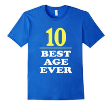 10 Best Age Ever Shirt 10 Years Old 10th Birthday Gift