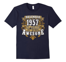 November 1957 Birthday 60 Years of Being Awesome Tshirt