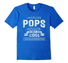 Called Pops to Cool to Be Called Grandfather Gift T-Shirt