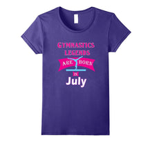 Girls' Gymnastics Gift T-Shirt -Legends Are Born in July!