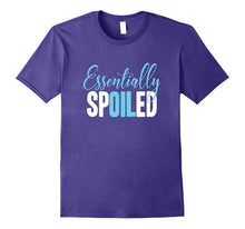 Essentially Spoiled Funny Essential Oils Shirt