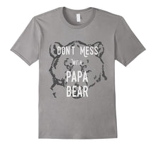 Don't Mess With Papa Bear Father's Day T Shirt for Dad