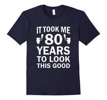 Funny 80th Birthday T-Shirt Took Years to Look This Good
