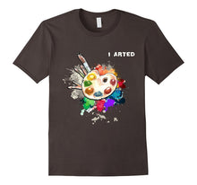 I Arted Funny Art T-Shirt Cool Graphic Colorful Artist Gift