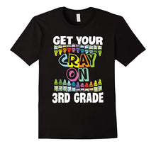 Get Your Cray on 3rd Grade Third Back to School T-Shirt