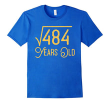 22nd Birthday Gift 22 Years Old Square Root of 484 T-Shirt