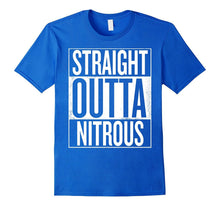 Straight Outta Nitrous T-Shirt - Street Car Drag Racing