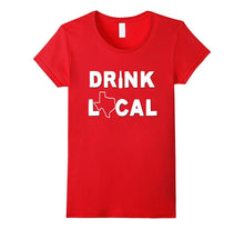 Texas Drink Local State Shirt Funny Beer Drinking