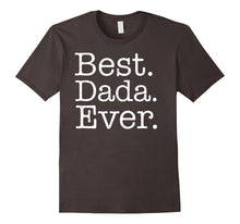 Best Dada Ever - Special Gift for Your Grandpa T Shirt