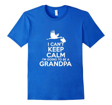 Mens I Can't Keep Calm I'm Going to Be a Grandpa T-Shirt Tee