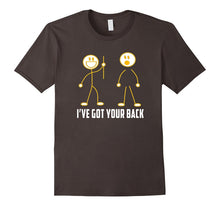 I've Got Your Back T-Shirt a Friend Like You Funny