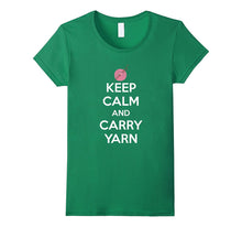 Keep Calm and Carry Yarn Crafting Knitting T-Shirt
