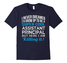 Super Cool Assistant Principal Funny Gift T Shirt