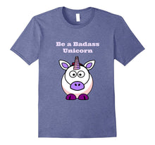 Be a Badass Unicorn by Laughing Buddha Designs