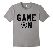 Game on Soccer Shirt - Soccer Apparel T-Shirt