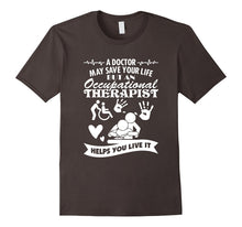 Helps You Live It Occupational Therapy T-Shirt