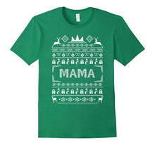 Gift for Mama Ugly Christmas Sweater Look T Shirt