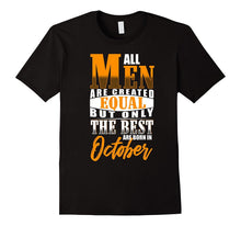 The Best Born in October T-Shirt - Birthday Gift for Men