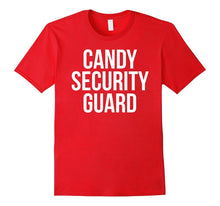 Candy Security Guard Shirt Funny Mom or Dad Halloween Tee