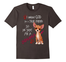 God Sent Me a True Friend Chihuahua T-Shirt