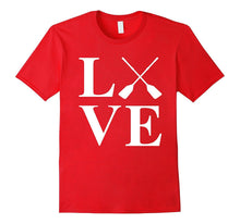 Rowing Shirt: Love Crew Row Paddling Rower Gift T-Shirt