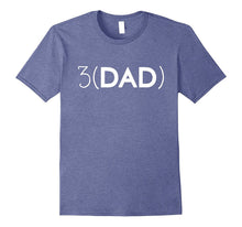 3(Dad) Father of Three - Funny Dad3 Father's Day T-Shirt