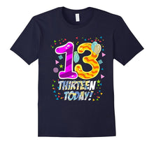 Happy Birthday I'm Thirteen Today 13th Birthday T Shirt Gift