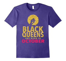 Black Queens Are Born in October Birthday T-Shirt