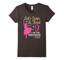 Let's Spin & Twirl I Am the Birthday Girl Cute T-Shirt 9