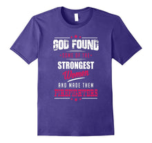 God Made Firefighters Profession Women Tee Shirt