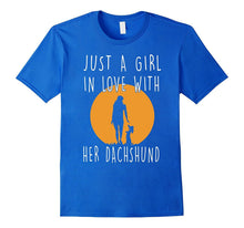 Just a Girl in Love With Her Dachshund