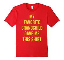 My Favorite Grandchild Gave Me This T-Shirt Grandpa Gift