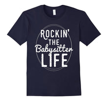 Rockin the Favorite Babysitter Shirt College Work Tee