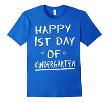 Happy First Day of Kindergarten T-Shirt