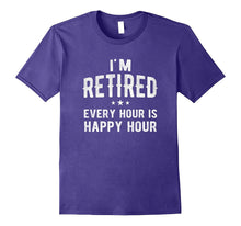 I'm Retired Happy Hour T-Shirt Funny Fathers Retirement Gift