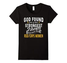 Strongest Women Are RSD / CRPS Women T Shirt