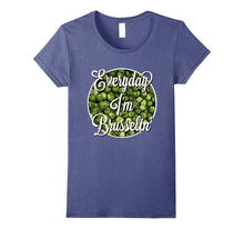 Everyday I'm Brusselin Shirt Funny Vegan Vegetarian TShirt