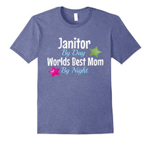 Janitor by Day Worlds Best Mom by Night T-Shirt