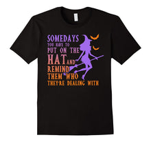 Somedays You Have to Put on the Hat - Funny Halloween Witch
