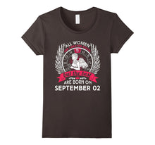 All Women Are Created Equal Born on September 2 T-Shirt