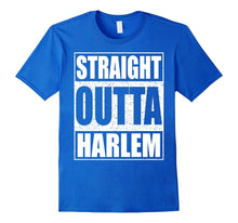 Straight Outta Harlem T-Shirt Funny Gift Shirt
