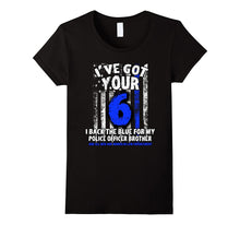 Got Your Six Tshirt Police Brother Law Enforcement Apparel
